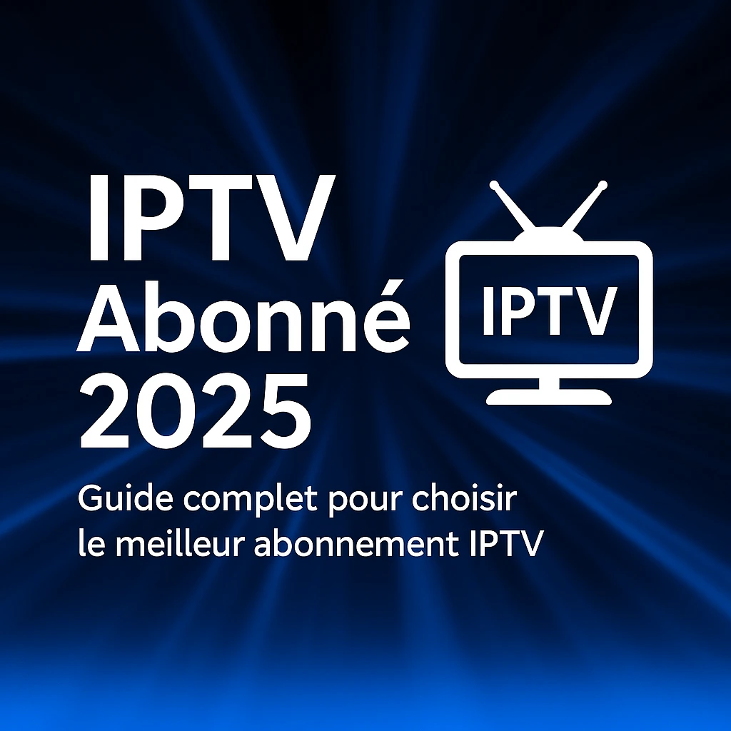 iptv abonné