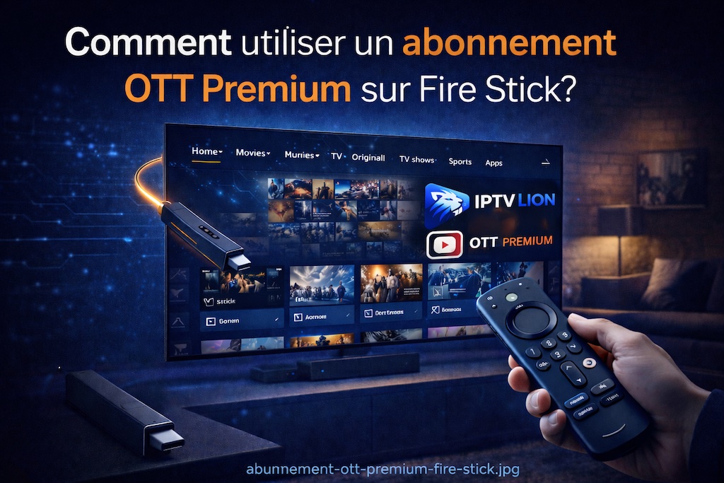 abonnement OTT Premium sur Fire Stick